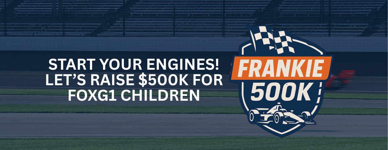 Support FOXG1 Fundraising Teams